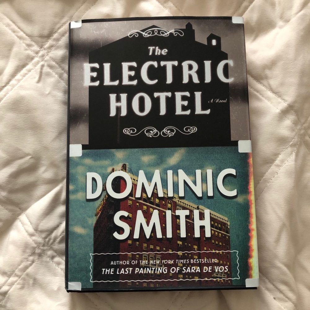 The Electric Hotel by Dominic Smith